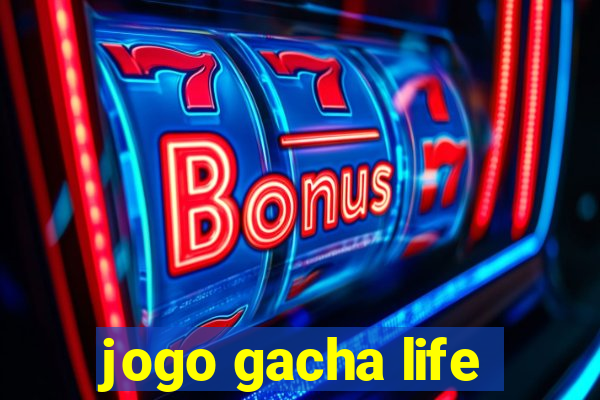 jogo gacha life